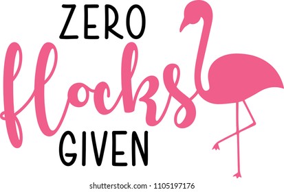 Zero Flocks Given - Funny Vector