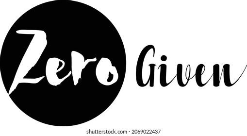 Zero Given Design of Victor Typography Text idiom 
