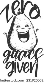  Zero Guacs Given - Happy Avocado