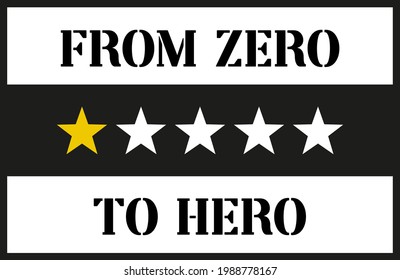 From Zero To Hero typography design in black and white style with the addition of 5 stars.