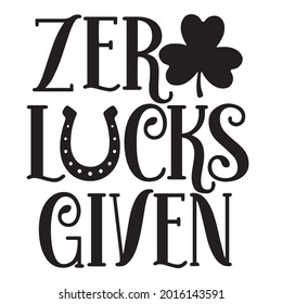 zero lucks given background inspirational positive quotes, motivational, typography, lettering design