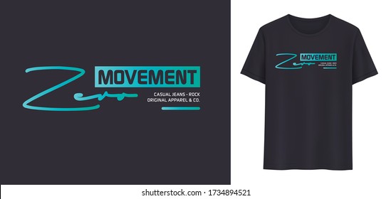 Zero movement graphic slogan typography urban t shirt design, modern t-shirt vector design, typography, Vector print, poster, screen printing, vector illustration art.