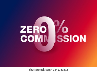 Zero percent commission banner - 0% on colorful gradient background vector promo poster element
