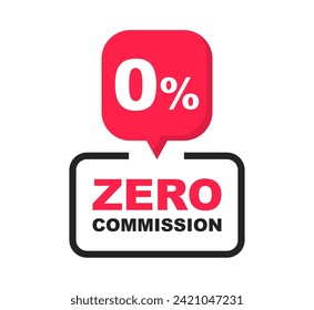 Zero percent commission banner. Special offer badge with zero commission for promotion. Vector illustration.