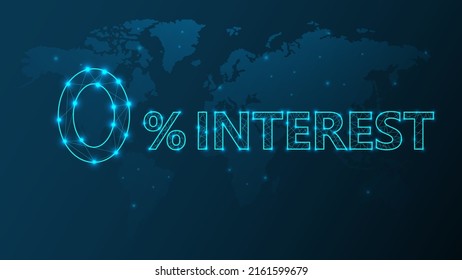 Zero percent Interest loans in technology blue color glowing text concept. Backdrop for world map in blue color.