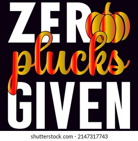 Zero plucks given - halloween svg design