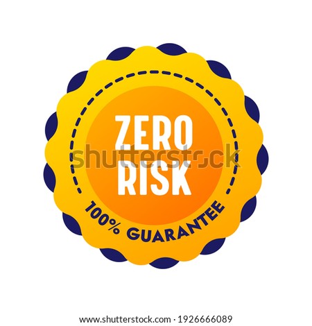 Zero Risk Guarantee Satisfaction Banner, Round Commercial Label Isolated on White Background. Marketing Warranty Certificate, Excellent Product Control, Warranty Emblem or Sticker. Vector Illustration