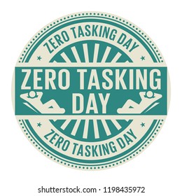 Zero Tasking Day, rubber stamp, vector Illustration