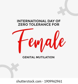 Zero Tolerance for Female Genital Mutilation.