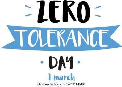 Zero tolerance. Handwritten lettering. Typography for Zero Discrimination Day on 1 March vector Illustration. UN Holidays