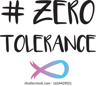 Zero tolerance. Handwritten lettering. Typography for Zero Discrimination Day on 1 March vector Illustration. UN Holidays