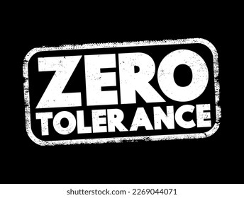 Zero Tolerance text stamp, concept background