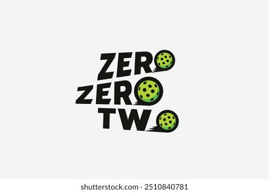 Zero Zero Two. The starting score call in pickleball. funny pickleball quote lettering for t shirt, sticker, merchandise, banner, etc.