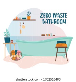 Zero waste bathroom. Bath with eco friendly product and tool for peorple who care about ecology. Eco friendly supplies for hygiene. Isolated vector illustration