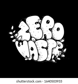Zero waste black and white lettering vector illustration