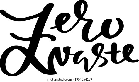 Zero waste brush modern lettering. Vector illustration.