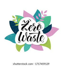 Tarjeta de basura cero con letras. Escritura vectorial y tipografía manuscrita.   Hermosa pancarta de concepto ecológico con hojas y plantas verdes, aisladas.