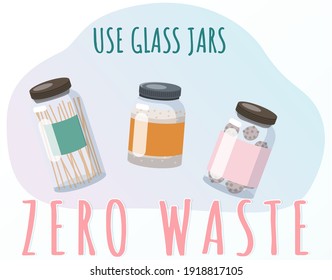 Zero waste concept. Choosing natural organic sustainable materials. Banner on theme of using eco-friendly reusable containers. Using glass jars instead of plastic. Kitchen jars with food inside