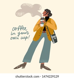 Zero waste concept. Girl with eco reusable cup for coffee. Stylish typography slogan design "Coffee in your own cup" sign. Vector illustration.Cute female character. Hand drawn style.