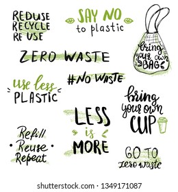 Zero waste concept. Hand lettered quotes, phrases and slogans.