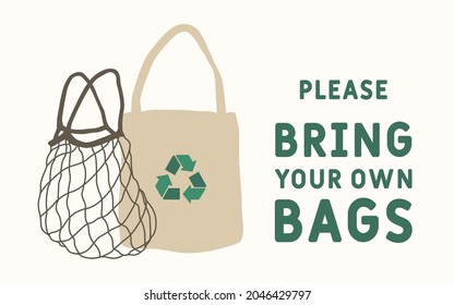 Zero waste concept illustration. Eco bag icon with text please bring your own bags. 