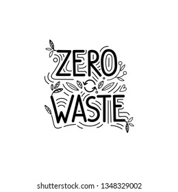 Zero waste concept, recycle and reuse, reduce - ecological lifestyle, set with lettering. Ecostyle. Doodles elements. No plastic. Vector illustration