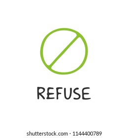 Zero waste concept. Refuse. Ecological lifestyle and sustainable developments. Vector object isolated on white background.