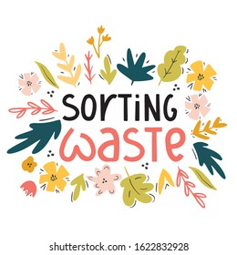 Zero waste concept. Sorting waste floral typography banner. Doodle vector hand drawn illustration in scandinavian style, go green, no plastic, save the planet