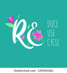 Zero Waste conceptual  rules. Reduce, reuse, recucle. Vector hand drawn illustration Lettering. Ecogical and natural lifestyle. 