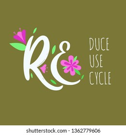 Zero Waste conceptual  rules. Reduce, reuse, recucle. Vector hand drawn illustration Lettering. Ecogical and natural lifestyle. 