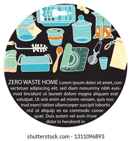 Zero waste doodle with text. Sustainable household and ecoliving concept. Articles about ecology, zero waste and green life-style.
