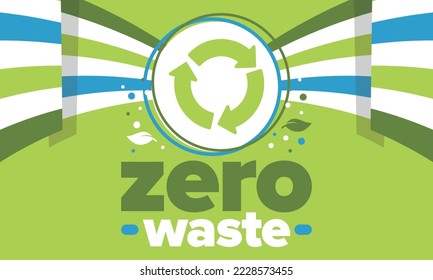 Zero Waste. Ecology poster. Refuse and Reduce. To Reuse and Recycle. Green January for environment. Eco friendly lifestyle. Save the planet. No plastic, only eco bag. Vector illustration