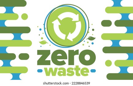Zero Waste. Ecology poster. Refuse and Reduce. To Reuse and Recycle. Green January for environment. Eco friendly lifestyle. Save the planet. No plastic, only eco bag. Vector illustration
