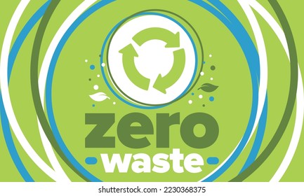 Zero Waste. Ecology poster. Refuse and Reduce. To Reuse and Recycle. Green January for environment. Eco friendly lifestyle. Save the planet. No plastic, only eco bag. Vector illustration