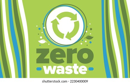 Zero Waste. Ecology poster. Refuse and Reduce. To Reuse and Recycle. Green January for environment. Eco friendly lifestyle. Save the planet. No plastic, only eco bag. Vector illustration