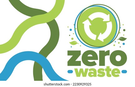 Zero Waste. Ecology poster. Refuse and Reduce. To Reuse and Recycle. Green January for environment. Eco friendly lifestyle. Save the planet. No plastic, only eco bag. Vector illustration