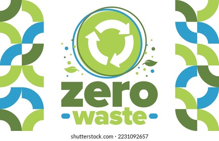 Zero Waste. Ecology poster. Refuse and Reduce. To Reuse and Recycle. Green January for environment. Eco friendly lifestyle. Save the planet. No plastic, only eco bag. Vector illustration