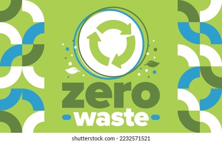 Zero Waste. Ecology poster. Refuse and Reduce. To Reuse and Recycle. Green January for environment. Eco friendly lifestyle. Save the planet. No plastic, only eco bag. Vector illustration