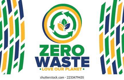 Zero Waste. Ecology poster. Refuse and Reduce. To Reuse and Recycle. Green January for environment. Eco friendly lifestyle. Save the planet. No plastic, only eco bag. Vector illustration