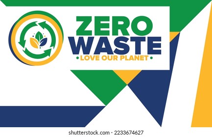 Zero Waste. Ecology poster. Refuse and Reduce. To Reuse and Recycle. Green January for environment. Eco friendly lifestyle. Save the planet. No plastic, only eco bag. Vector illustration