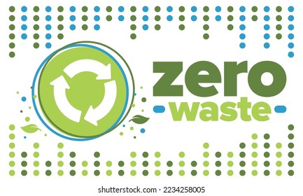 Zero Waste. Ecology poster. Refuse and Reduce. To Reuse and Recycle. Green January for environment. Eco friendly lifestyle. Save the planet. No plastic, only eco bag. Vector illustration