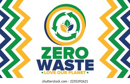 Zero Waste. Ecology poster. Refuse and Reduce. To Reuse and Recycle. Green January for environment. Eco friendly lifestyle. Save the planet. No plastic, only eco bag. Vector illustration