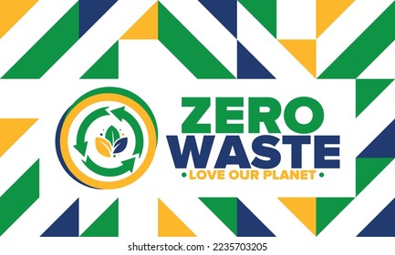 Zero Waste. Ecology poster. Refuse and Reduce. To Reuse and Recycle. Green January for environment. Eco friendly lifestyle. Save the planet. No plastic, only eco bag. Vector illustration