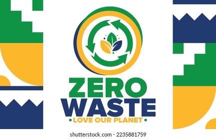 Zero Waste. Ecology poster. Refuse and Reduce. To Reuse and Recycle. Green January for environment. Eco friendly lifestyle. Save the planet. No plastic, only eco bag. Vector illustration