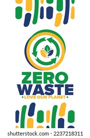 Zero Waste. Ecology poster. Refuse and Reduce. To Reuse and Recycle. Green January for environment. Eco friendly lifestyle. Save the planet. No plastic, only eco bag. Vector illustration