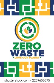 Zero Waste. Ecology poster. Refuse and Reduce. To Reuse and Recycle. Green January for environment. Eco friendly lifestyle. Save the planet. No plastic, only eco bag. Vector illustration
