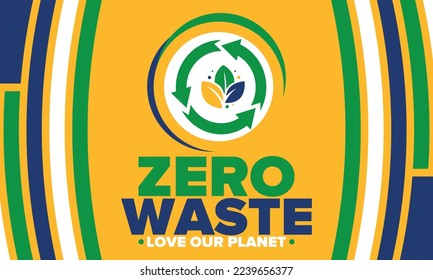 Zero Waste. Ecology poster. Refuse and Reduce. To Reuse and Recycle. Green January for environment. Eco friendly lifestyle. Save the planet. No plastic, only eco bag. Vector illustration