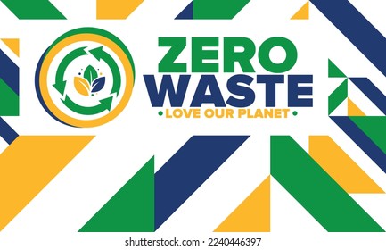 Zero Waste. Ecology poster. Refuse and Reduce. To Reuse and Recycle. Green January for environment. Eco friendly lifestyle. Save the planet. No plastic, only eco bag. Vector illustration