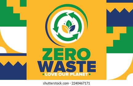 Zero Waste. Ecology poster. Refuse and Reduce. To Reuse and Recycle. Green January for environment. Eco friendly lifestyle. Save the planet. No plastic, only eco bag. Vector illustration