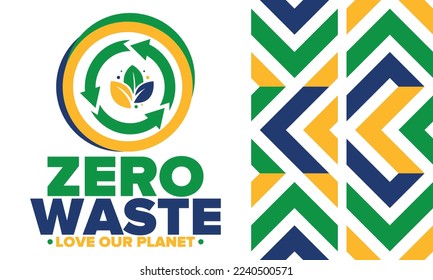 Zero Waste. Ecology poster. Refuse and Reduce. To Reuse and Recycle. Green January for environment. Eco friendly lifestyle. Save the planet. No plastic, only eco bag. Vector illustration